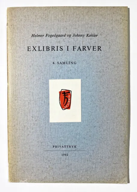 Ex Libris/Exlibris I Farver 4. Battermann Leboroni Kotrba Rusek Saez 1962