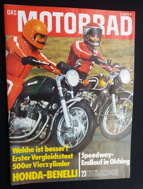 DAS MOTORRAD 23/1974 vom 16.11.1974 mit Test: Honda CB 500 gegen Benelli 500