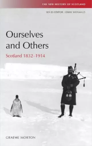 Graeme Morton Ourselves and Others (Relié) New History of Scotland