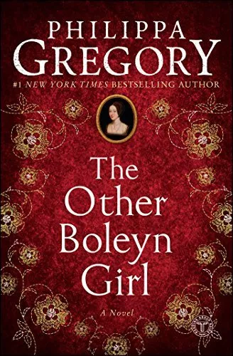 Other Boleyn Girl, the By Philippa Gregory