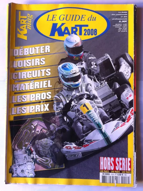 Le Guide du Kart Magazine 2008 n°16 H; débuter, circuits, loisir, prix, les pros