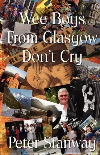 WEE BOYS FROM GLASGOW DONT CRY by PETER STANWAY Paperback / softback Book The