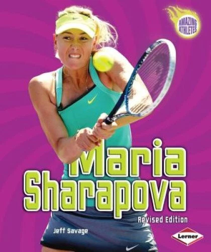 Maria Sharapova (Amazing Athletes (Paperback)) by Jeff Savage