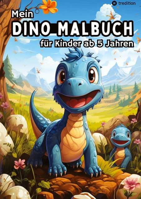 MEIN DINO MALBUCH für Kinder ab 5 Jahren - Dinosaurier Ausmalbilder für