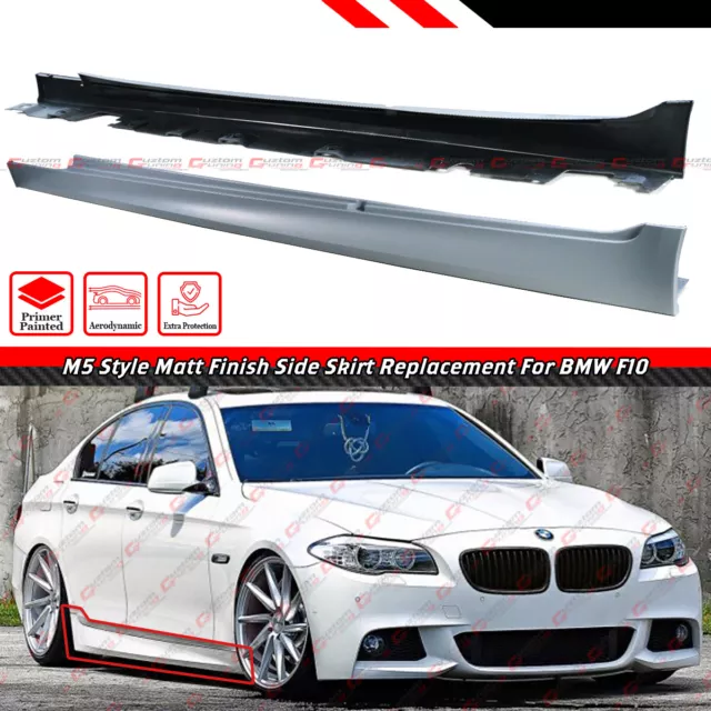 For 2011-2016 BMW F10 5 Series M5 Style Primer Matt Finish Side Skirt Extensions