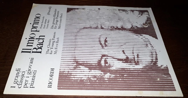 Il mio primo Bach, I fascicolo, Pozzoli, Ricordi 1982. Spartito.