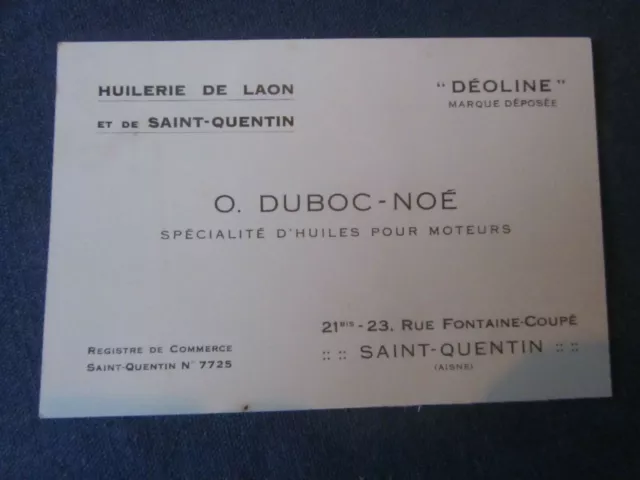 ANCIENNE CARTE DE VISITE HUILERIE DEOLINE LAON SAINT QUENTIN DUBOC  AISNE 1920's