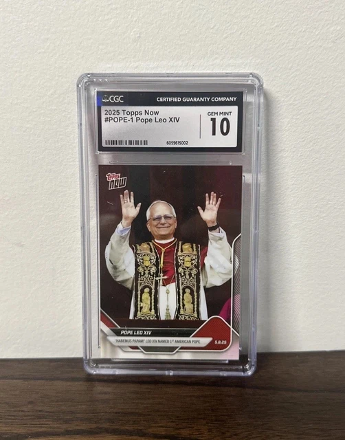 2025 TOPPS NOW #POPE1 Pope Leo XIV CGC 10 Gem Mint First American Pope ...