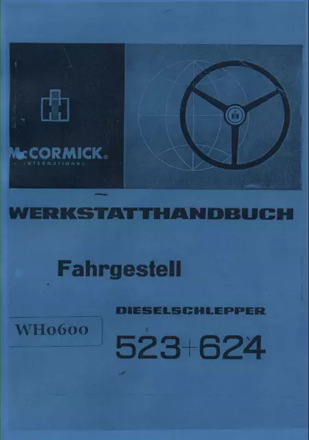 Werkstatthandbuch Fahrgestell IHC 523 624 auch für 553 654 724 824 WHB