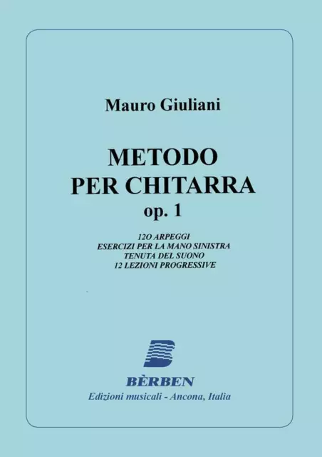 M. Giuliani - Metodo Per Chitarra Op. 1- Per Chitarra Classica Berben