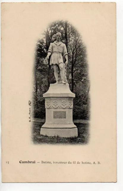 CAMBRAI  Nord CPA 59  Monument Batiste, l'inventeur du fil à Batiste