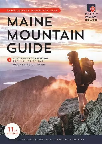 Maine Mountain Guide: AMC's Comprehensive Guide to the Hiking Trails of Maine, F