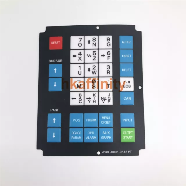 FANUC A98L-0001-0518#T Membrane Keypad Keysheet Keyboard