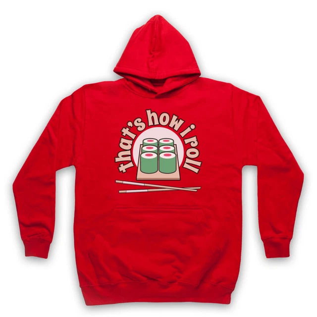 Sushi That's How I Roll Hipster Funny Food Humour Joke Adults Unisex Hoodie