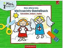 Mein allererstes Weihnachts-Bastelbuch: Schneiden, klebe... | Buch | Zustand gut