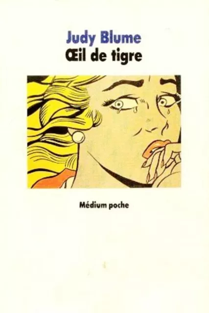 Oeil de tigre / Judy BLUME // Angoisse / Collection Médium poche / Ecole Loisirs