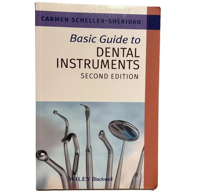 Guide I'm Base Instruments BASIC GUIDE TO Dental Instruments, 2nd Edition by Scheller-Sheridan ...