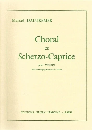 Partition pour violon &  piano - Marcel Dautremer - Choral & scherzo caprice