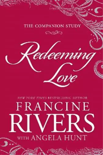 Francine Rivers Redeeming Love: The Companion Study (Paperback)