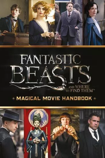 Fantastic Beasts and Where to Find Them: Magical Movie Handbook-Scholastic,-Hard