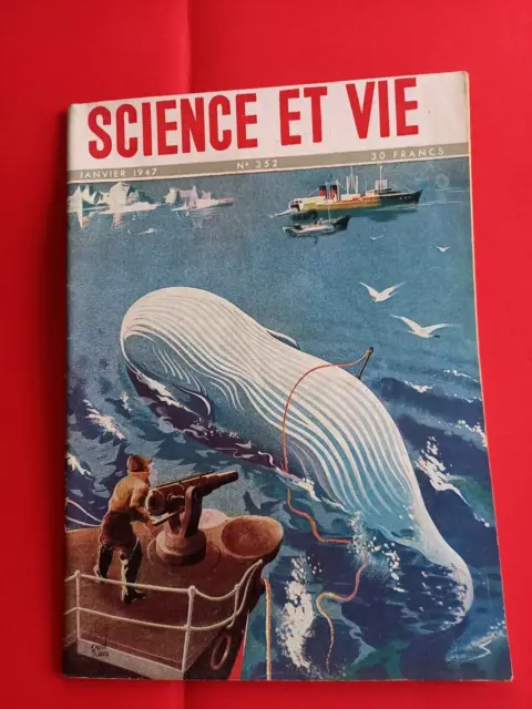 revue SCIENCE ET  VIE  JANVIER 1947  N° 352