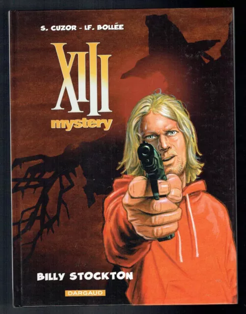 Xiii Mystery - Tome 6 - Billy Stockton - Cuzor & Bollee - Eo 2013