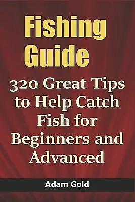 https://www.picclickimg.com/dW0AAOSw9itiCkqH/Fishing-Guide-320-Great-Tips-to-Help-Catch.webp