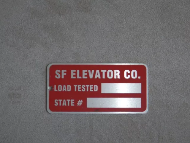Vintage SF Elevator Co. Sign Load Tested State Badge Maintenance  Plaque Old