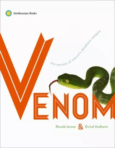 Venom: The Secrets of Nature's Deadliest Weapon by Jenner, Ronald