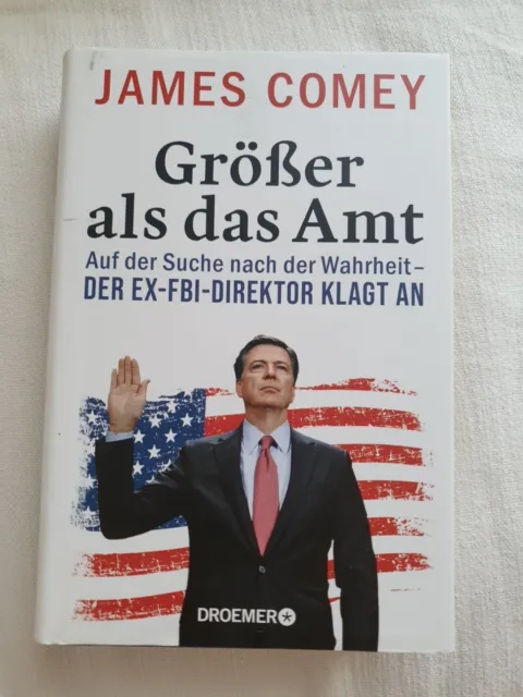 Größer als das Amt von James Comey (2018, Gebundene Ausgabe)