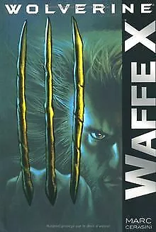 Wolverine 1: Waffe X von Cerasini, Marc | Buch | Zustand gut