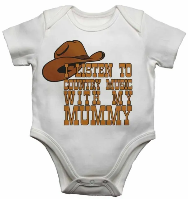 Baby Vests Bodysuits I Listen to Country Music With My Mummy for Boys & Girls