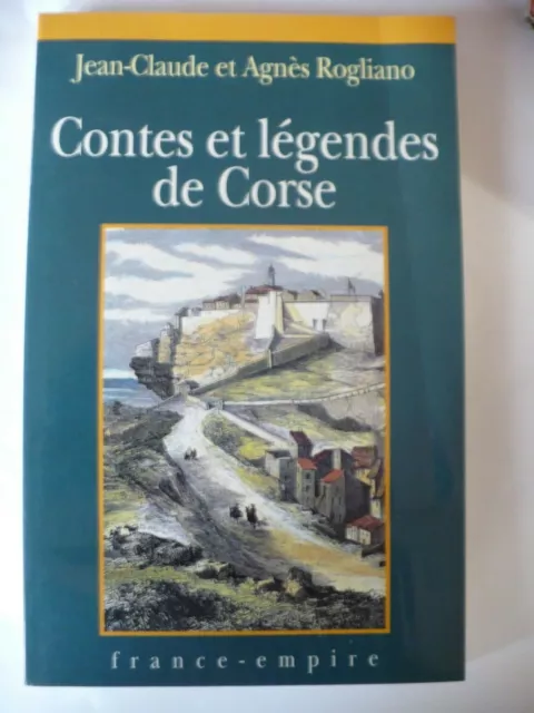 Contes et légendes de Corse Jean-Claude et Agnès Rogliano