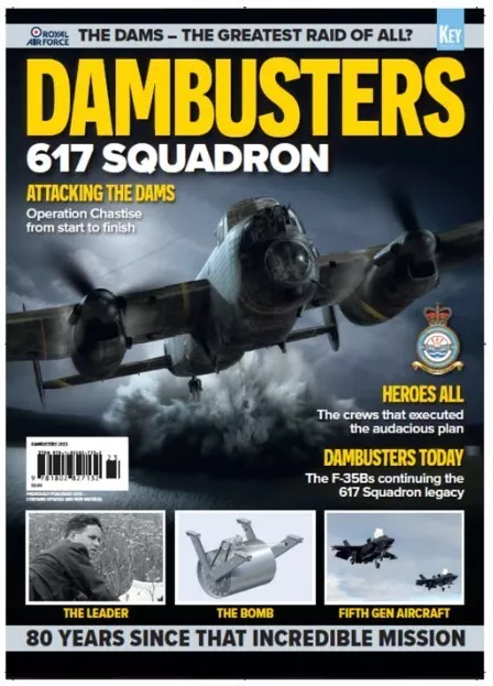 Key Publishing Presents DAMBUSTERS 617 SQUADRON ATTACKING THE DAMS