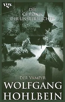 Die Chronik der Unsterblichen: Der Vampyr: BD 2 von Hohl... | Buch | Zustand gut