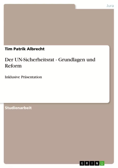 Der UN-Sicherheitsrat - Grundlagen und Reform | Tim Patrik Albrecht | Buch