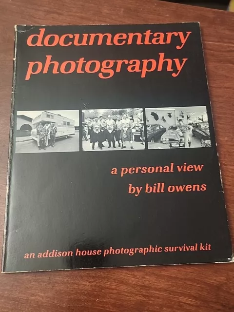 (E154) Bill OWENS / DOCUMENTARY PHOTOGRAPHY A PERSONAL VIEW 1st Edition 1978