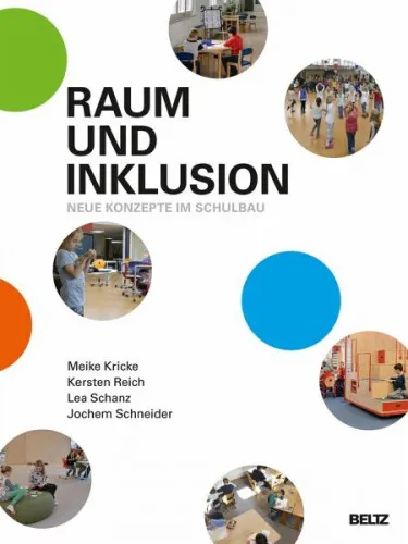 Raum und Inklusion|Meike Kricke; Kersten Reich; Lea Schanz; Jochem Schneider