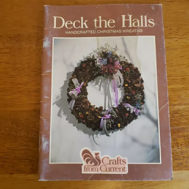 Deck The Halls Hand Crafted Christmas Wreaths 1982