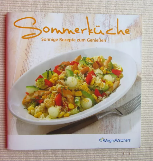 Weight Watchers Sommerküche * Sonnige Rezepte zum Genießen *