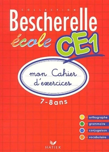 3930901 - BESCHERELLE école CE1 : Mon cahier d'exercices 2002 ...