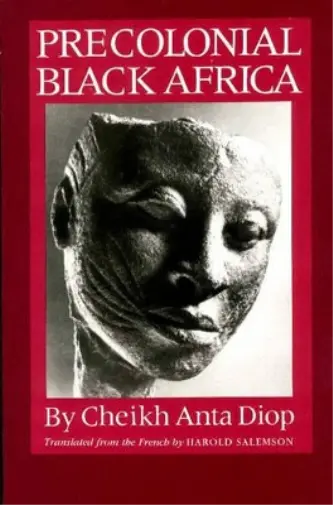 Cheikh Anta Diop Precolonial Black Africa (Poche)