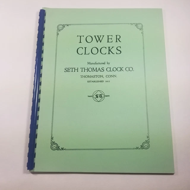 TOWER CLOCKS MANUFACTURED by Seth Thomas Clock Co. Robert Kolyer
