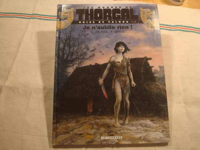 Bd : Les Mondes de Thorgal - Kriss De Valnor / Je N Oublie Rien / Le Lombard/Tbe