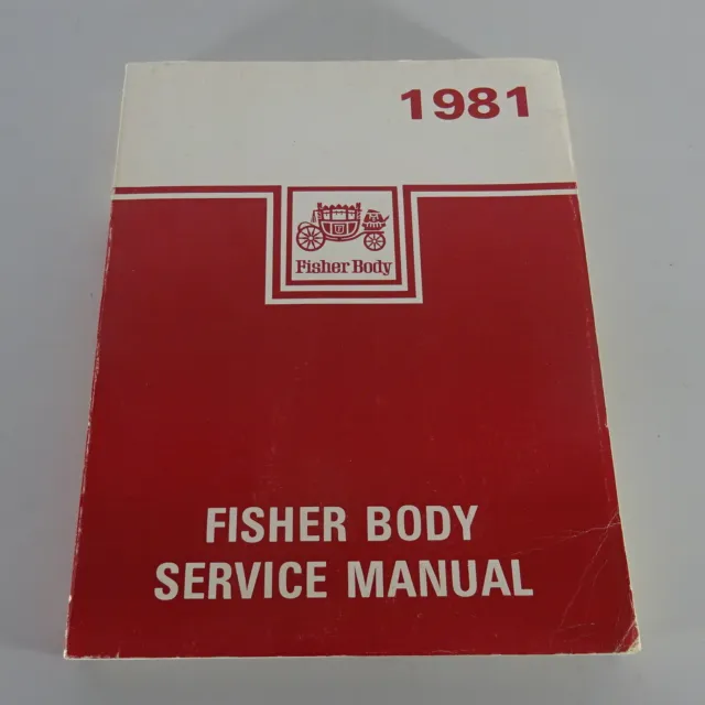 Atelier Manual Fisher Corps Buick/ Cadillac/ Chevrolet/ Oldsmobile From 1981