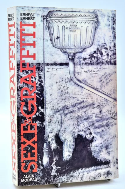 Ernest Ernest : SEXE & GRAFFITI. 1979. Curiosa