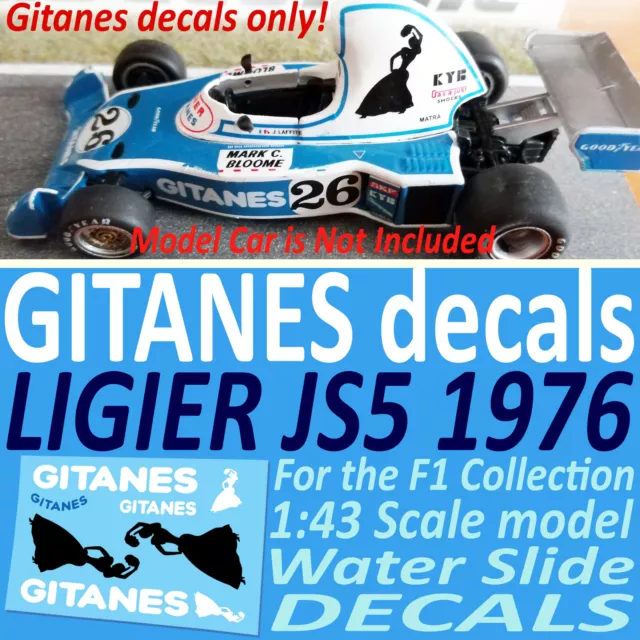 F1 Collection LIGIER JS5 1976 GITANESS water slide DECALS 1:43 scale Laffite