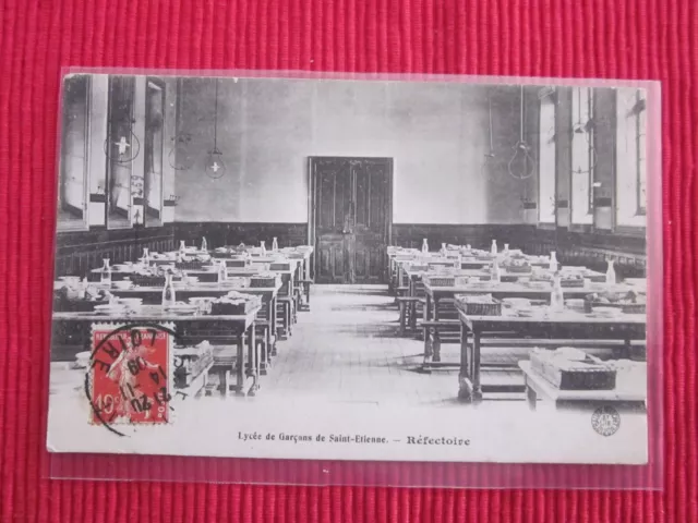 CPA ECRITE TIMBRE Lycée DE Garçons DE SAINT ETIENNE REFECTOIRE 42
