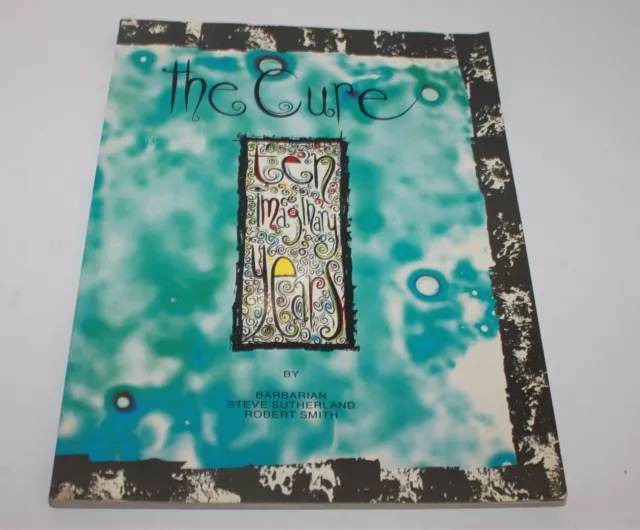 The Cure Ten Imaginary Years by Barbarian Robert Smith Steve Sutherland Book 88