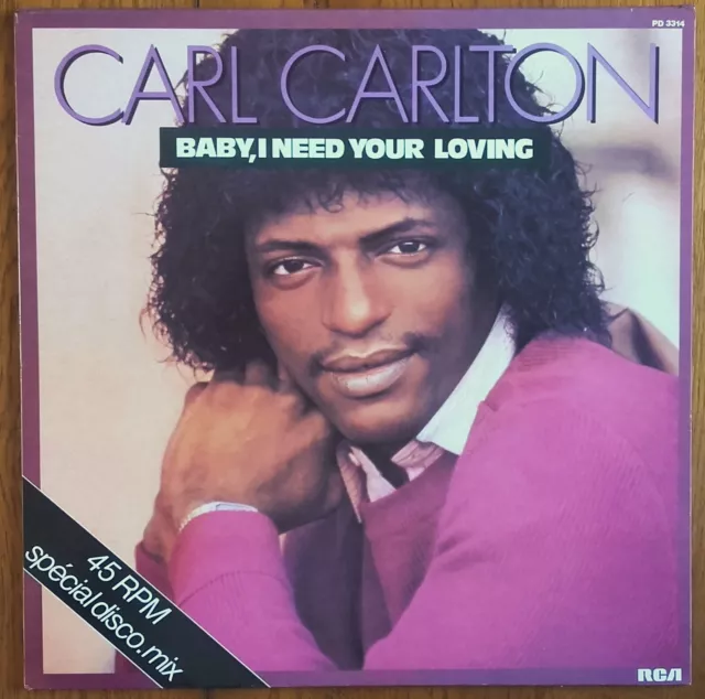 DISQUE VINYLE MAXI 45t CARL CARLTON «Baby, I need your loving»  FUNK FRANCE 1982